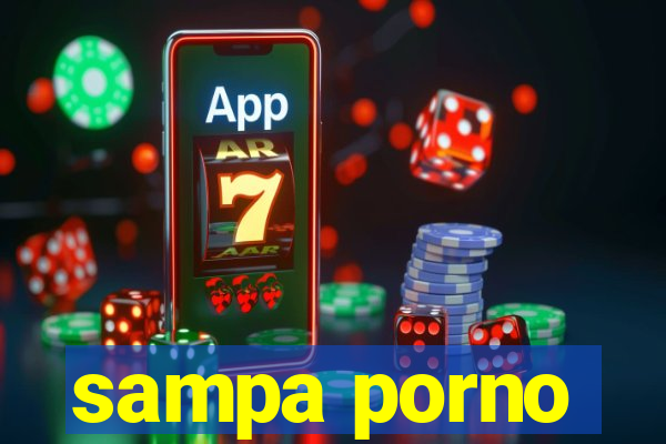 sampa porno